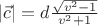 $ \lvert \vec c \rvert = d \frac{\sqrt{v^2-1}}{v^2+1} $
