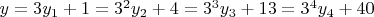 $y=3y_1+1=3^2y_2+4=3^3y_3+13=3^4y_4+40$