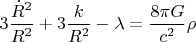 $3 \dfrac{\dot{R}^2}{R^2} + 3\dfrac{k}{R^2} - \lambda = \dfrac{8\pi G}{c^2} \rho$