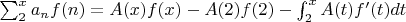 $\sum_2^x {a_nf(n)}=A(x)f(x)-A(2)f(2)-\int_2^x {A(t)f'(t)dt$