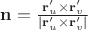 $\mathbf n=\frac{\mathbf r'_u\times\mathbf r'_v}{|\mathbf r'_u\times\mathbf r'_v|}$