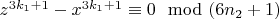 $z^{3k_1 + 1}- x^{3k_1 +1}\equiv 0\mod (6n_2 +1)$