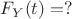 $F_Y(t)=?$