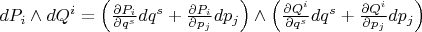 $dP_i\wedge dQ^i=\Big(\frac{\partial P_i}{\partial q^s}dq^s+\frac{\partial P_i}{\partial p_j}dp_j\Big)\wedge \Big(\frac{\partial Q^i}{\partial q^s}dq^s+\frac{\partial Q^i}{\partial p_j}dp_j\Big)$