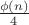 $\frac{\phi(n)}4$