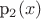 p_2(x)