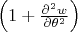 $\[\left( {1 + \frac{{{\partial ^2}w}}{{\partial {\theta ^2}}}} \right)\]$