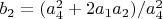$b_2=(a_4^2+2 a_1 a_2)/a_4^2$