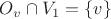 $O_{v} \cap V_{1} = \lbrace v \rbrace$