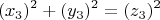 \[
(x_3 )^2  + (y_3 )^2  = (z_3 )^2 
\]