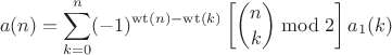 $$a(n)=\sum\limits_{k=0}^{n}(-1)^{\operatorname{wt}(n)-\operatorname{wt}(k)}\left[\binom{n}{k}\bmod 2 \right]a_1(k)$$