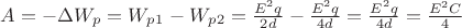 $A=-\Delta W_p=W_p_1-W_p_2=\frac{E^2q}{2d}-\frac{E^2q}{4d}=\frac{E^2q}{4d}=\frac{E^2C}4$