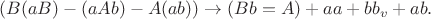 $$(B(aB)-(aAb)-A(ab)) \to (Bb=A) + aa + bb_v + ab.$$