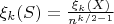 $\xi_k(S)=\frac {\xi_k(X)} {n^{k/2-1}}$