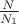 $\frac{N} {N_1}$