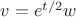 $v=e^{t/2}w$