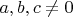 $a,b,c\not=0$