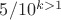 $5/10^{k>1}$