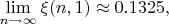 $\lim\limits_{ n\to \infty}\xi(n,1)\approx 0.1325,$