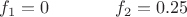 $f_1=0 \ \ \ \ \ \ \ \ \ \ \ f_2=0.25$