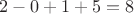 $2-0+1+5=8$