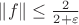 $\[\left\| f \right\| \le \frac{2}{{2 + \varepsilon }}\]$