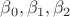 $\beta_0, \beta_1, \beta_2$