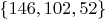$\{146,102,52\}$