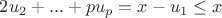 $2u_2+...+pu_p=x-u_1 \leq x$