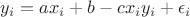 $y_i=ax_i+b-cx_iy_i+\epsilon_i$