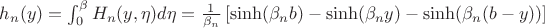 $h_n(y)=\int_0^\beta H_n(y,\eta)d\eta=\frac1{\beta_n}\left[\sinh(\beta_nb)-\sinh(\beta_ny)-\sinh(\beta_n(b-y))\right]$
