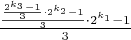 ${\frac{\frac{\frac{2^{k_3}-1}{3} \cdot 2^{k_2}-1}{3} \cdot 2^{k_1}-1}{3}}$