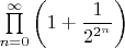 $\prod \limits_{n=0}^{\infty} \left(1 + \dfrac{1}{2^{2^n}} \right)$