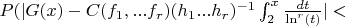 $P(|G(x)-C(f_1,...f_{r})(h_1...h_r)^{-1}\int_{2}^{x} \frac{dt}{\ln^r(t)}|<$