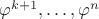$\varphi^{k+1},\ldots,\varphi^n$