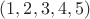 $(1, 2, 3, 4, 5)$