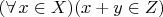 $(\forall\,x\in X)(x+y\in Z)$