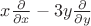 $x\frac{\partial}{\partial x} - 3y\frac{\partial}{\partial y}$