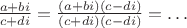 $\frac{a+bi}{c+di}=\frac{(a+bi)(c-di)}{(c+di)(c-di)}=\ldots$