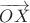 $\overrightarrow{OX}$