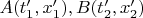$A(t&rsquo;_1,x&rsquo;_1),B(t&rsquo;_2,x&rsquo;_2)$