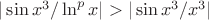 $  |\sin x^3/ \ln^p x| > |\sin x^3/x^3| $