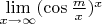 $\lim\limits_{x\to\infty} (\cos \frac{m}{x})^x$