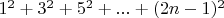 $1^2+3^2+5^2+...+(2n-1)^2 $