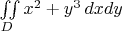 $\iint\limits_D x^2+y^3\,dxdy$