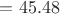 $=45.48$