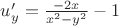 $u'_{y}=\frac{-2x}{x^{2}-y^{2}}-1$