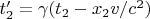 $t_2' = \gamma(t_2 - x_2 v / c^2)$