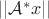 $||\mathcal{A}^* x||$