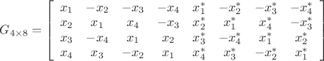 ${G_{4 \times 8}} = \left[ {\begin{array}{*{20}{c}}{{x_1}}&{ - {x_2}}&{ - {x_3}}&{ - {x_4}}&{x_1^*}&{ - x_2^*}&{ - x_3^*}&{ - x_4^*}\\{{x_2}}&{{x_1}}&{{x_4}}&{ - {x_3}}&{x_2^*}&{x_1^*}&{x_4^*}&{ - x_3^*}\\{{x_3}}&{ - {x_4}}&{{x_1}}&{{x_2}}&{x_3^*}&{ - x_4^*}&{x_1^*}&{x_2^*}\\{{x_4}}&{{x_3}}&{ - {x_2}}&{{x_1}}&{x_4^*}&{x_3^*}&{ - x_2^*}&{x_1^*}\end{array}} \right]$